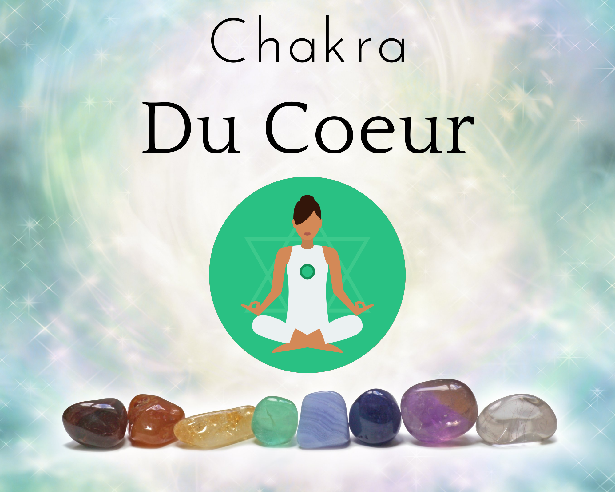 Le chakra du coeur ou Anahata : Quatrieme des sept chakras